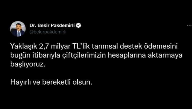 Bakan Pakdemirli: “2,7 Milyar Liralık Tarımsal Destek Ödemesini Çiftçilerimizin Hesaplarına Aktarmaya Başlıyoruz”