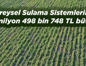 Bireysel Sulama Sistemleri Için 8 Milyon 498 Bin 748 Tl Bütçe