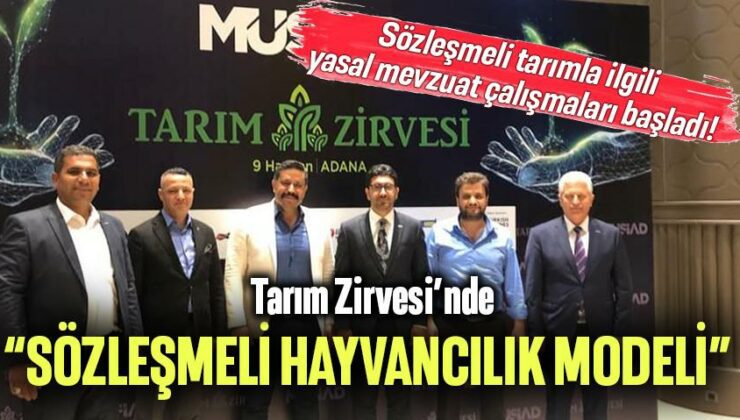 Tarım Zirvesi’nde “Sözleşmeli Hayvancılık Modeli”