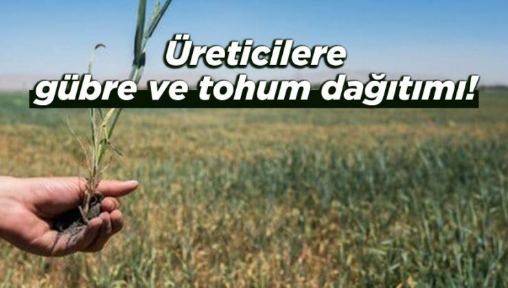 Üreticilere Gübre Ve Tohum Dağıtımı!