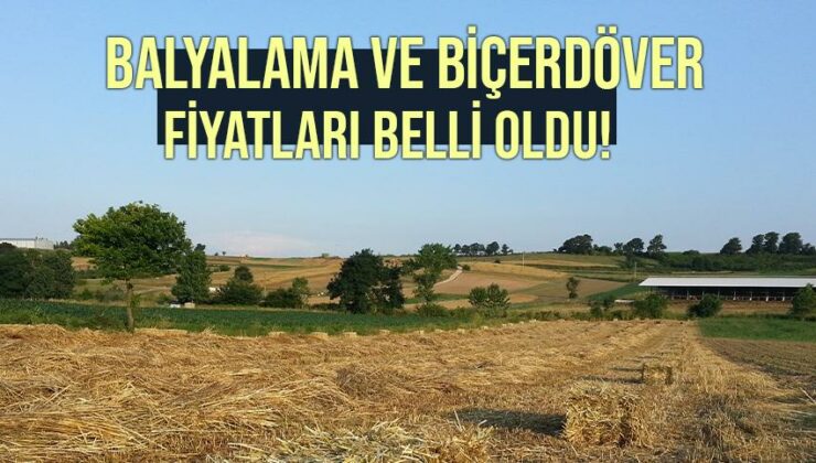 Balyalama Ve Biçerdöver Fiyatları Belli Oldu