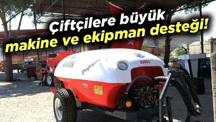 Çiftçilere Büyük Makine Ve Ekipman Desteği!