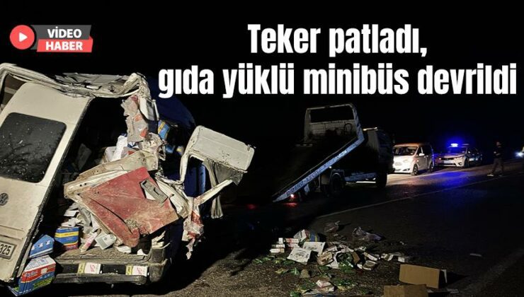 Teker Patladı, Gıda Yüklü Minibüs Devrildi