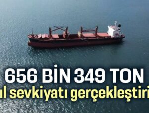 656 Bin 349 Ton Tahıl Sevkiyatı Gerçekleştirildi!