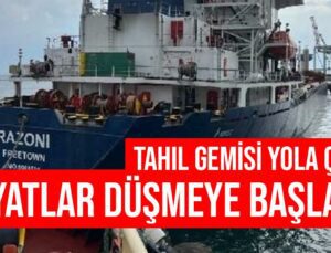 Tahıl Gemisi Yola Çıktı Fiyatlar Düşmeye Başladı