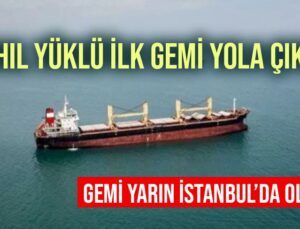 Tahıl Yüklü Ilk Gemi Yola Çıktı