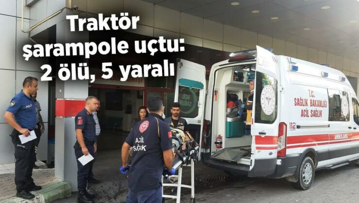 Traktör Şarampole Uçtu: 2 Ölü, 5 Yaralı