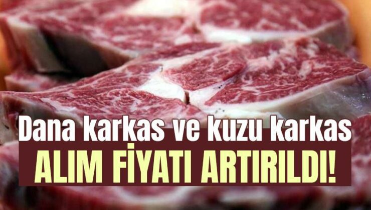 Dana Karkas Ve Kuzu Karkas Alım Fiyatı Artırıldı!