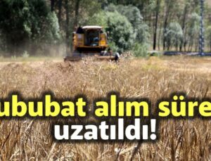 Hububat Alım Süresi Uzatıldı!