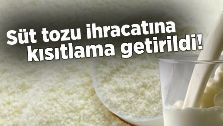 Süt Tozu Ihracatına Kısıtlama Getirildi