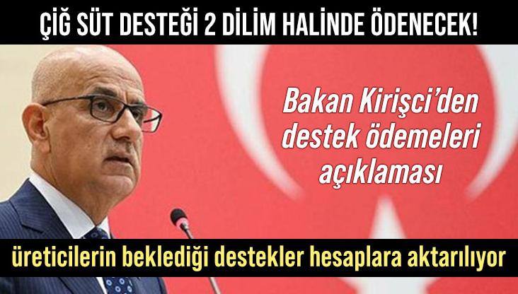 Bakan Kirişci’den Destek Ödemeleri Açıklaması. Üreticilerin Beklediği Destekler Hesaplara Aktarılıyor