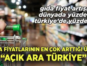 Gıda Fiyatlarının En Çok Arttığı Ülke Açık Ara Türkiye