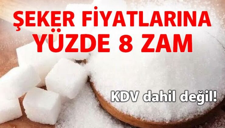 Şeker Fiyatlarına Yüzde 8 Zam