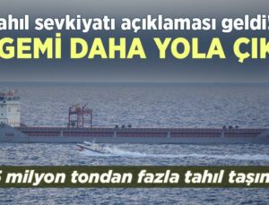 Tahıl Sevkiyatı Açıklaması Geldi! 13 Gemi Daha Yola Çıktı