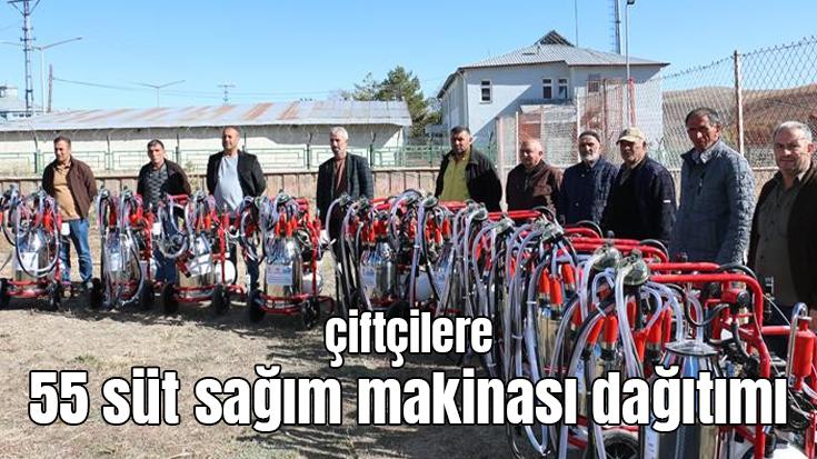 Çiftçilere 55 Süt Sağım Makinası Dağıtımı