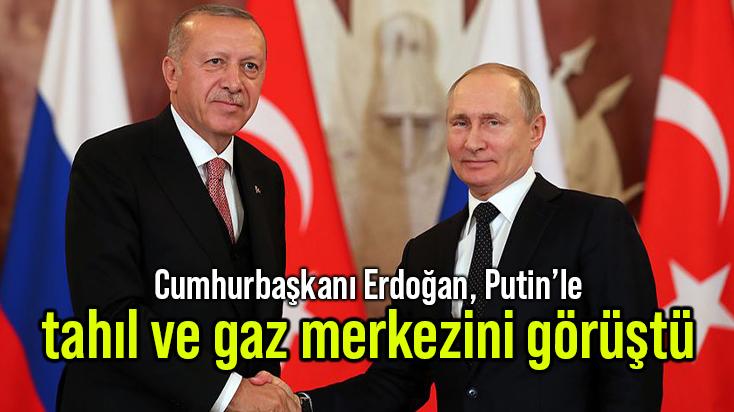 Cumhurbaşkanı Erdoğan, Putin’le Tahıl Ve Gaz Merkezini Görüştü