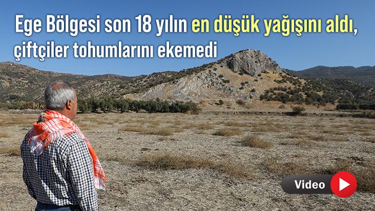 Ege Bölgesi Son 18 Yılın En Düşük Yağışını Aldı, Çiftçiler Tohumlarını Ekemedi