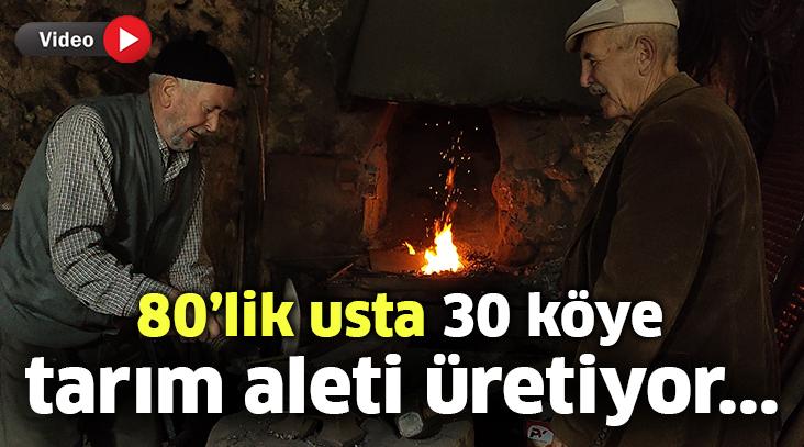 80’Lik Usta 30 Köye Tarım Aleti Üretiyor…