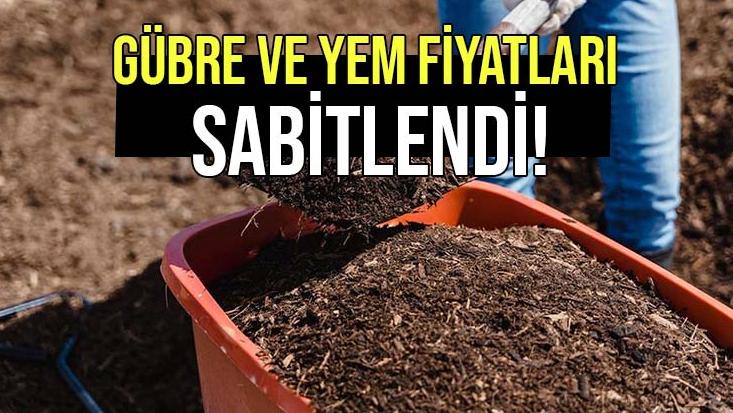 Gübre Ve Yem Fiyatları Sabitlendi!