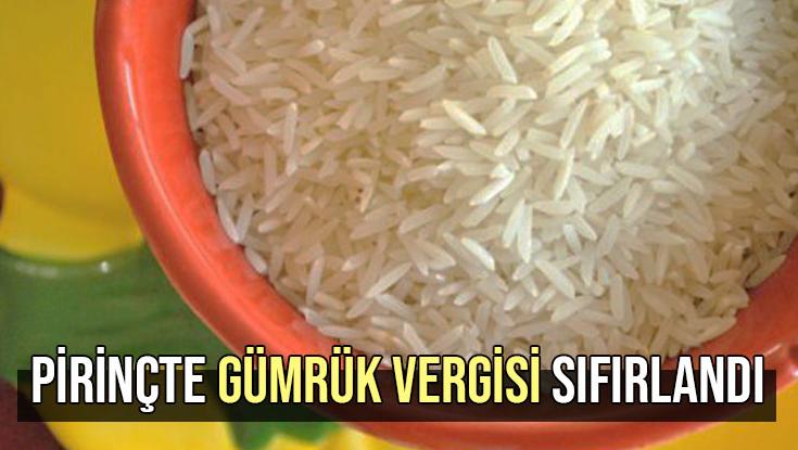 Pirinçte Gümrük Vergisi Sıfırlandı