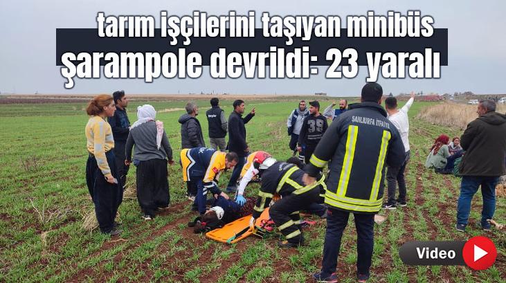 Tarım Işçilerini Taşıyan Minibüs Şarampole Devrildi: 23 Yaralı