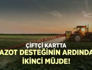 Çiftçi Kartta Mazot Desteğinin Ardından Ikinci Müjde!