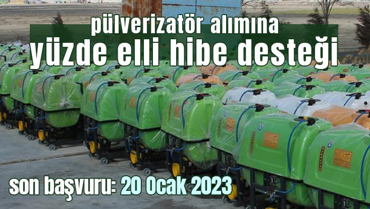 Pülverizatör Alımına Hibe Desteği