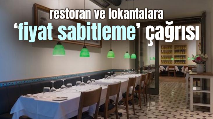 Restoran Ve Lokantalara ‘Fiyat Sabitleme’ Çağrısı