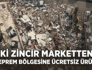 İki Zincir Marketten Deprem Bölgesinde Ücretsiz Ürün