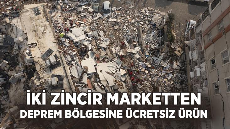 İki Zincir Marketten Deprem Bölgesinde Ücretsiz Ürün