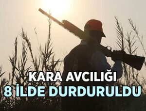 Kara Avcılığı 8 Ilde Durduruldu