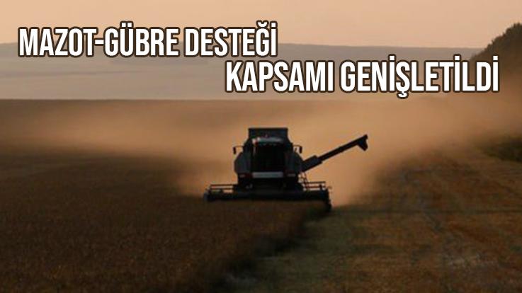 Mazot-Gübre Desteği Kapsamı Genişletildi