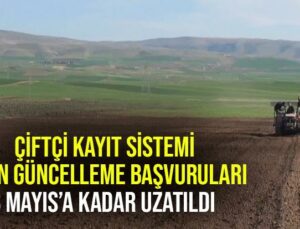 Çiftçi Kayıt Sistemi Ürün Güncelleme Başvuruları 8 Mayıs’a Kadar Uzatıldı