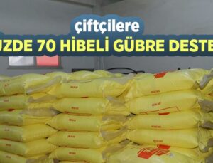 Çiftçiye Yüzde 70 Hibeli Gübre Desteği