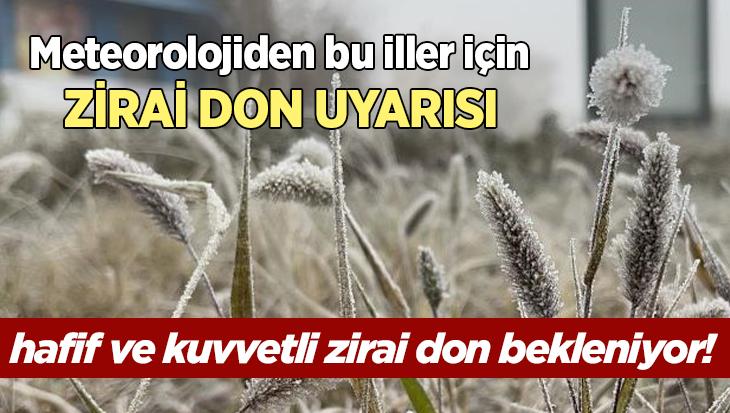 Meteorolojiden Bu Iller Için Zirai Don Uyarısı