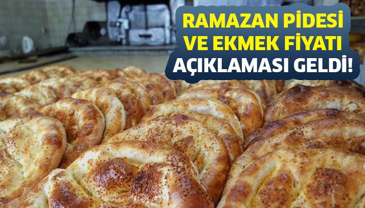 Ramazan Pidesi Ve Ekmek Fiyatı Açıklaması Geldi!