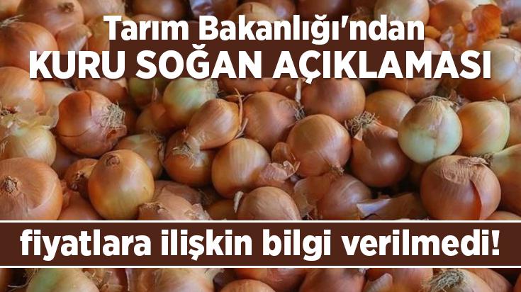 Tarım Ve Orman Bakanlığı’ndan Soğan Açıklaması