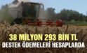 38 milyon 293 bin TL destek ödemesi hesaplara aktarıldı