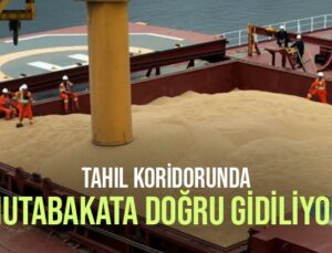 Tahıl Koridorunda Mutabakata Doğru Gidiliyor