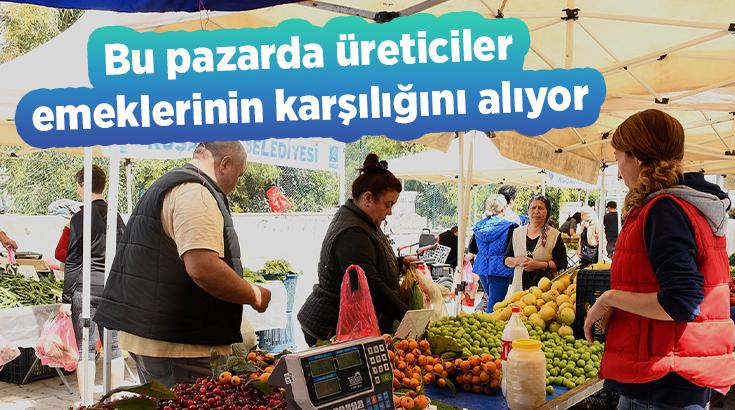 Bu Pazarda Üreticiler Emeklerinin Karşılığını Alıyor