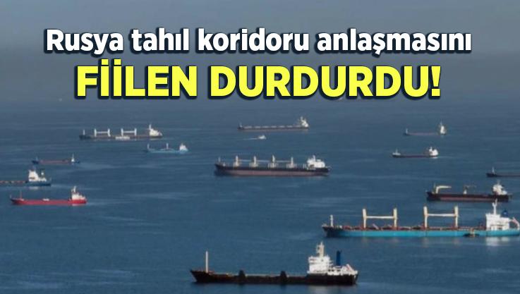 Rusya Tahıl Koridoru Anlaşmasını Fiilen Durdurdu