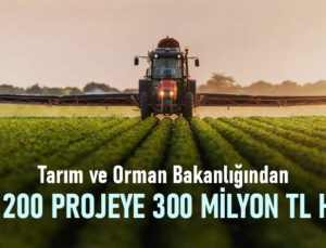 Tarım Ve Orman Bakanlığından Bin 200 Projeye 300 Milyon Tl Hibe