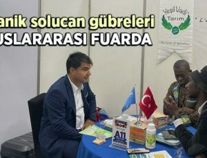 Organik Solucan Gübreleri Uluslararası Fuarda