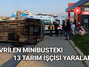 Devrilen Minibüsteki 13 Tarım Işçisi Yaralandı