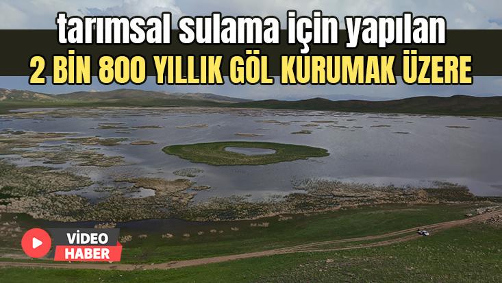 2 Bin 800 Yıllık Keşiş Gölü Kurumak Üzere