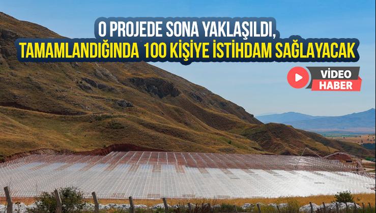 O Projede Sona Yaklaşıldı, Tamamlandığında 100 Kişiye Istihdam Sağlayacak