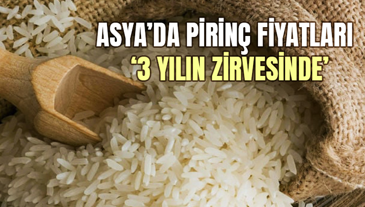 Asya’da Pirinç Fiyatları 3 Yılın Zirvesinde