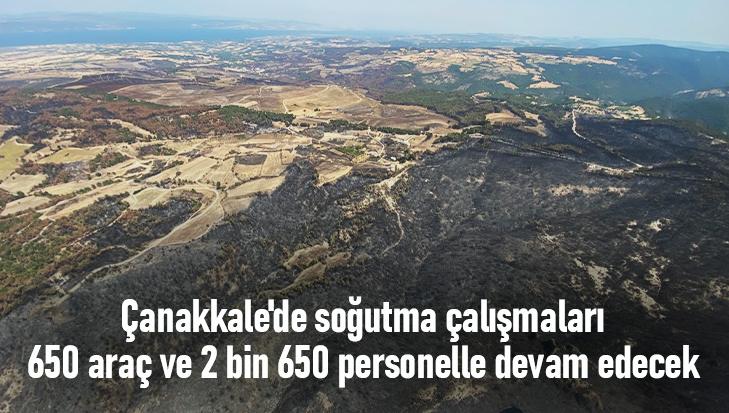 Çanakkale’De Soğutma Çalışmaları 650 Araç Ve 2 Bin 650 Personelle Devam Edecek