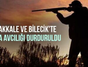 Çanakkale Ve Bilecik’Te Kara Avcılığı Durduruldu