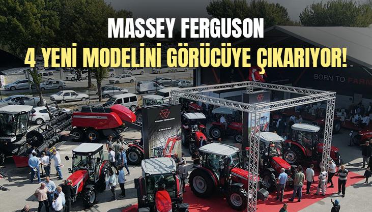 Massey Ferguson 4 Yeni Modelini Görücüye Çıkarıyor!